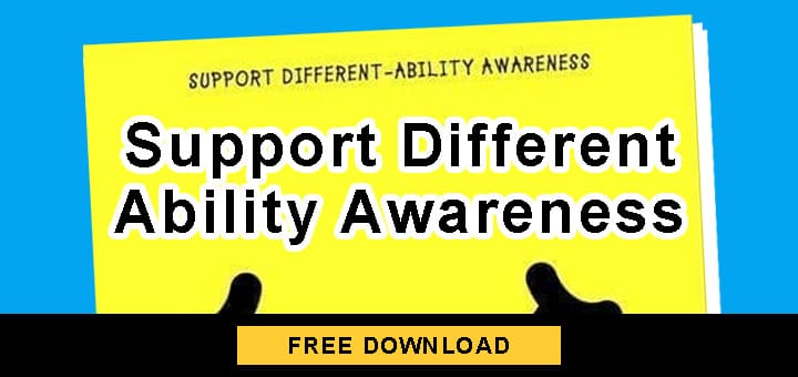 Yellow sign with "Support Different-Ability Awareness" text