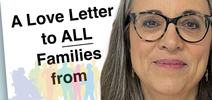 A Love Letter to ALL Families graphic with a woman's portrait.