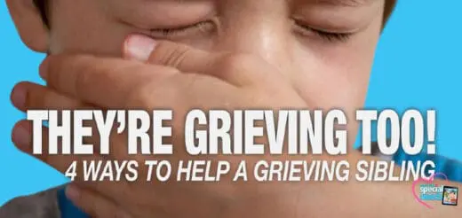 Child crying with text overlay "THEY'RE GRIEVING TOO! 4 WAYS TO HELP A GRIEVING SIBLING